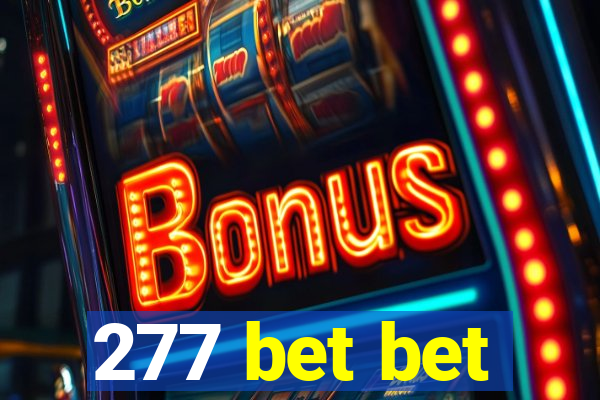 277 bet bet